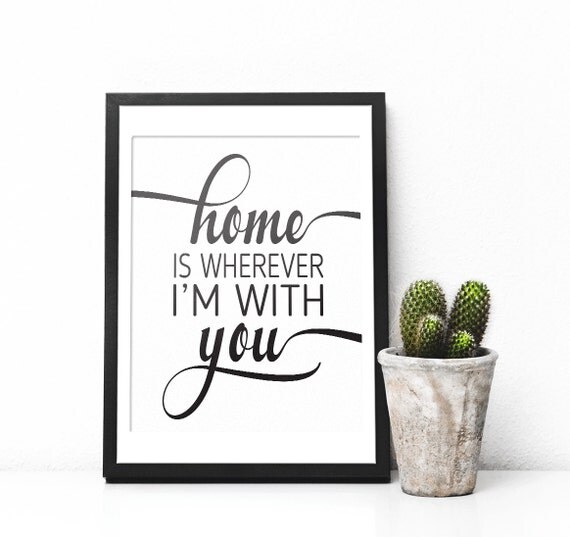 Home is Wherever Home Wall Art New Home Print Quote