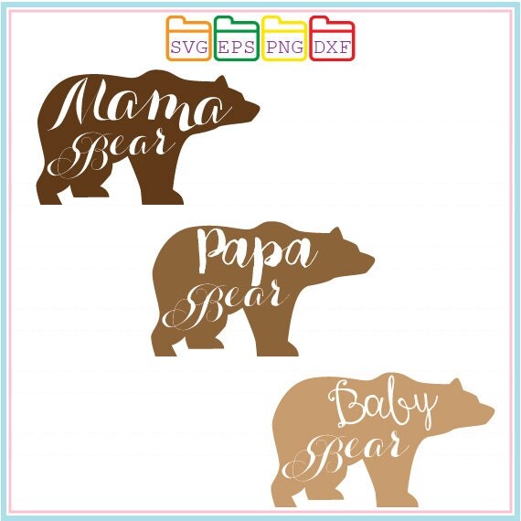 Download Mama Bear Papa Bear Baby Bear Svg Dxf Png Eps Cutting