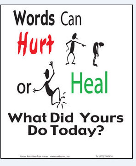 words-can-hurt-or-heal-what-did-yours-do-today-8x11-poster