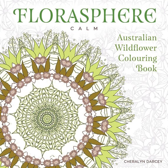 Florasphere Calm, Australian Wildflower Colouring Book ~ personally signed