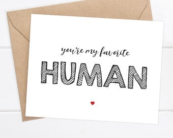 I love you Card Funny Card Boyfriend Card - You're my favorite human Card
