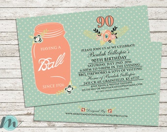 Having a Ball Since... 90th Birthday Invitation, Vintage, Floral, Ball Jar, Teal, Invite, 5 x 7, Digital Printable, Digital Download,