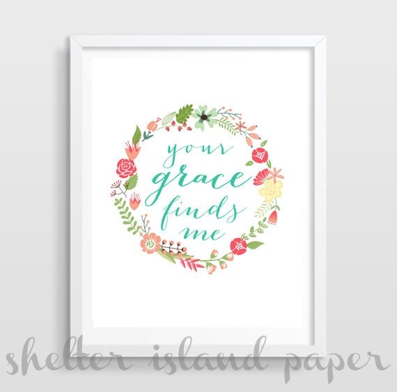 Your Grace Finds Me Scripture Verse Art by shelterislandpaperco