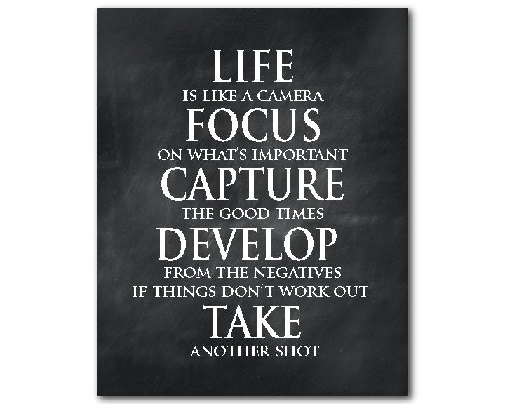 Typography Print Life is like a camera focus on what's