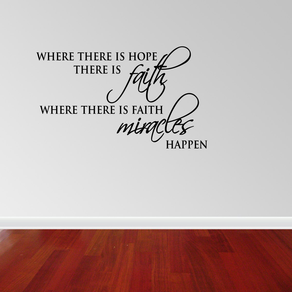 Wall Decal Quote Where There Is Hope There is Faith