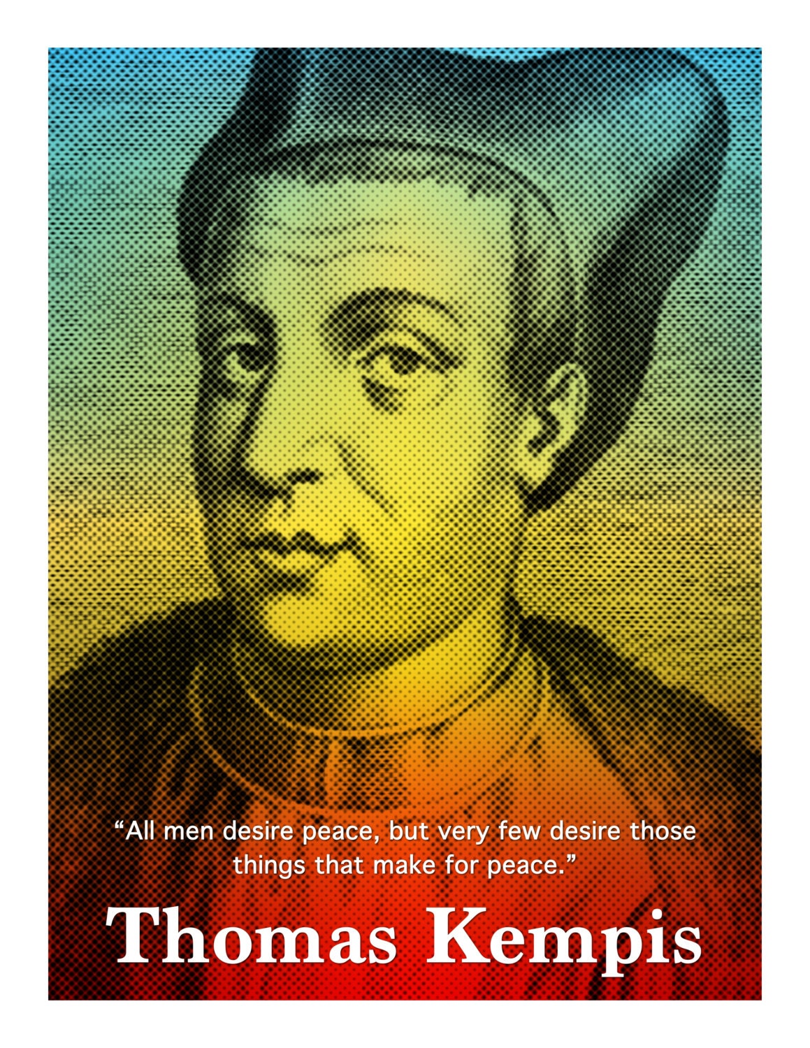 Thomas Kempis Inspirational Quote Poster