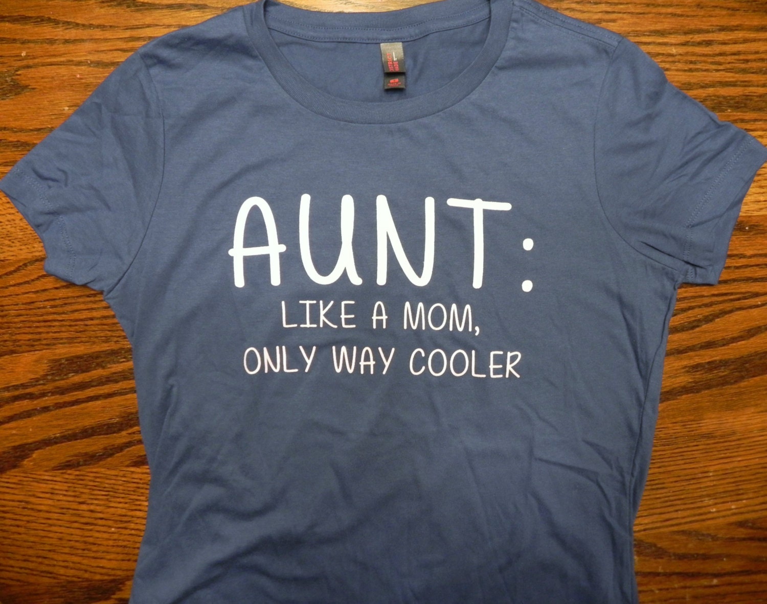 Aunt like a mom only way cooler t-shirt