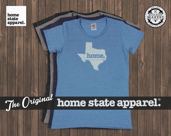 Texas Home. T-shirt- Women's Cut- Tri Blend