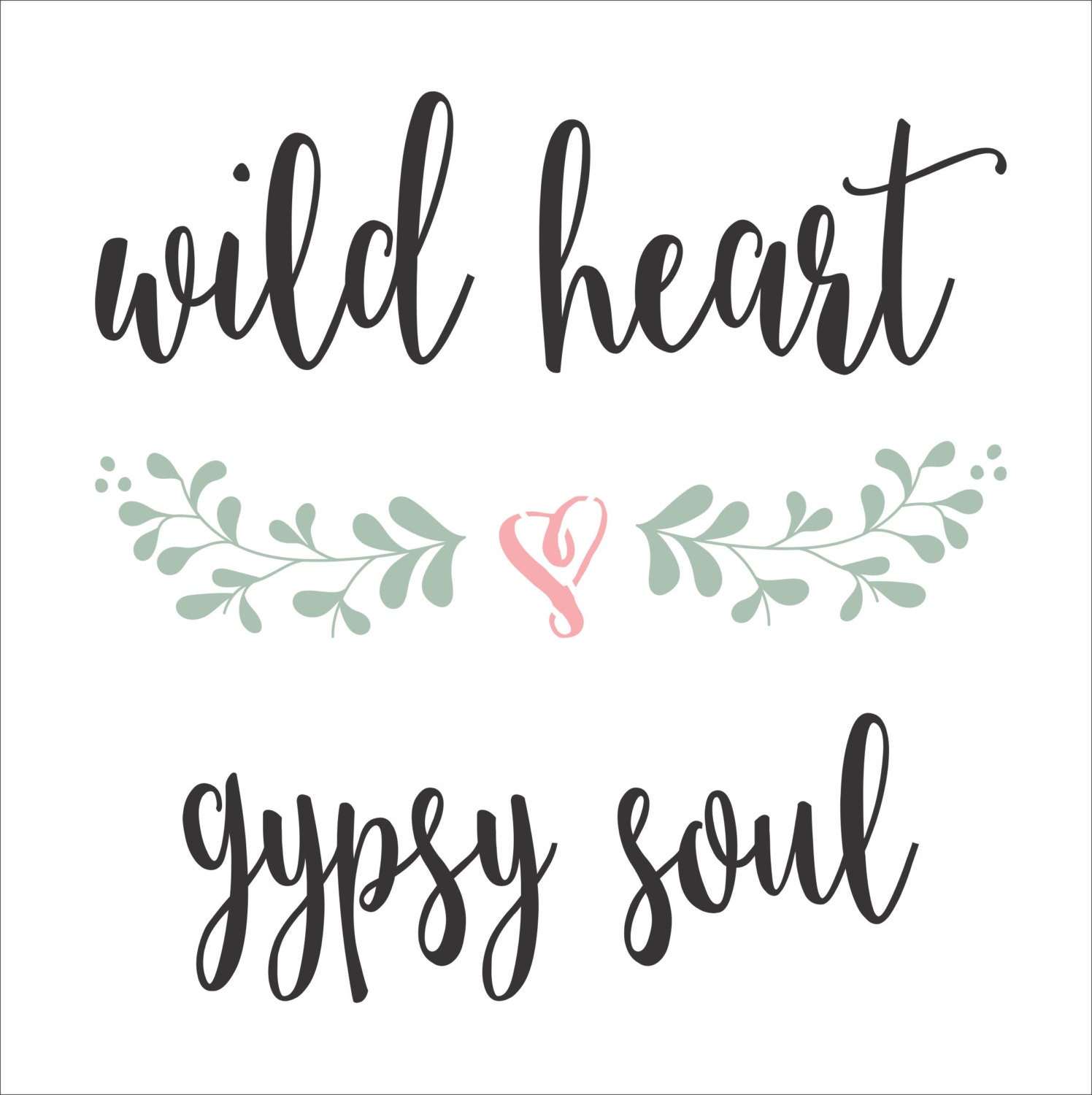 wild heart gypsy soul