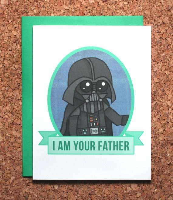 Star Wars Father's Day Card   Darth Vader I Am Your Father