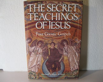 The Secret Teachings of Jesus - Four Gnostic Gospels - First Edition 1984