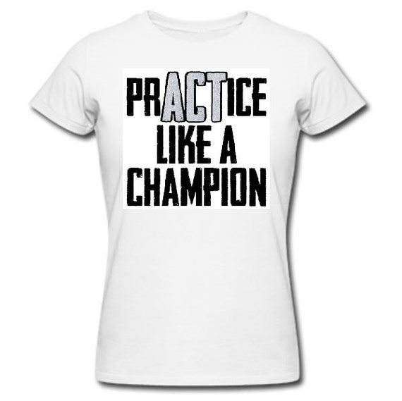 PRACTICE LIKE A CHAMPION Shirt by XtremeSparkle on Etsy