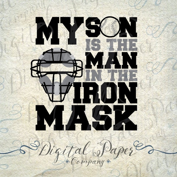Items similar to My Son Is The Man In The Iron Mask ...