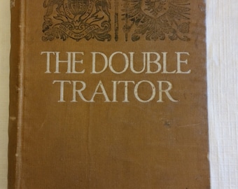 THE DOUBLE TRAITOR first edition printing book - novel 1915 by e phillips oppenheim