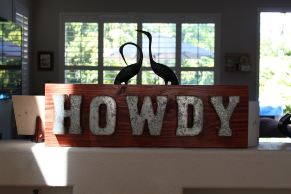 Rustic Solid Wood Howdy Sign / Industrial Hello sign / Metal