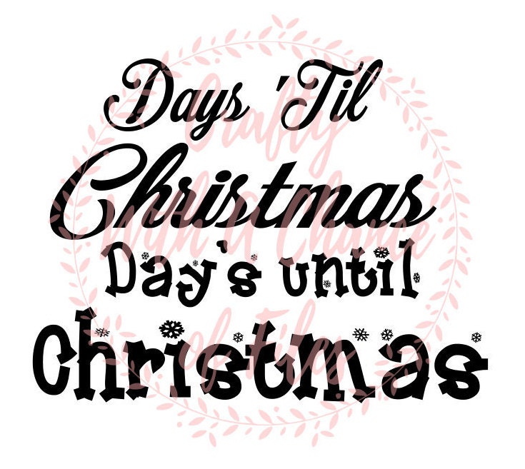 Download Days Until Christmas SVG Merry Christmas SVG Christmas SVG