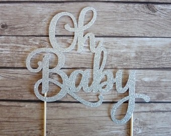 Oh Baby Cake Topper - Baby Shower Decor Cake Topper, Gender Reveal Cake Topper, Silver Cake Topper