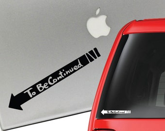 To Be Continued Jojo's Bizarre Adventure Vinyl Decal for Laptop or Car