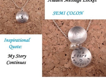 Semicolon ; Inspirational Quote - My story continues - Hidden Message Locket - Dome Pendant - Necklace - Gift