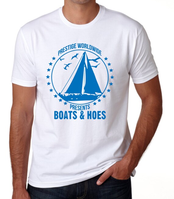 boats n hoes tshirts