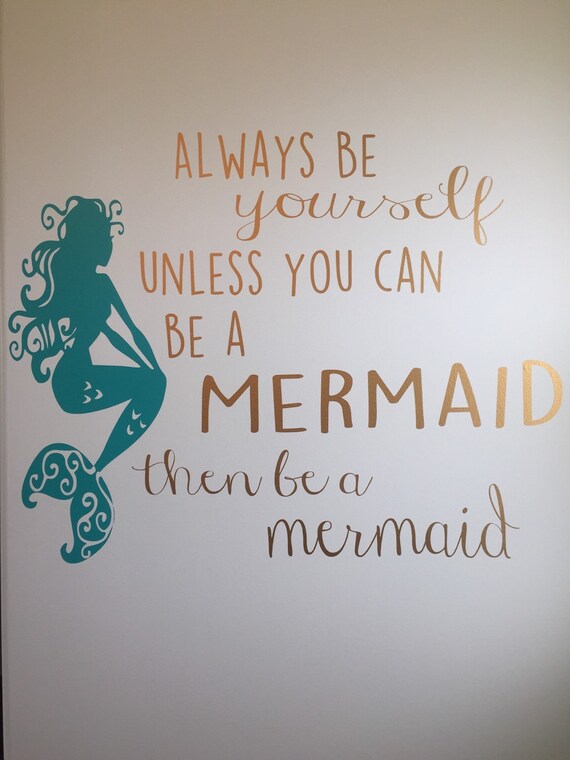 Mermaid Always Be Yourself Unless SVG File