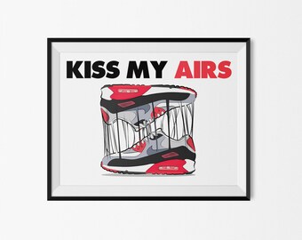 Nike Air Max infrared (Kiss my airs) - print / poster