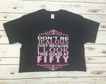 50th Birthday Gift for Women - Womens 50th Birthday Shirt - Unique 50th Birthday Gift for Women - 50th Birthday Women Shirt - 50th Birthday