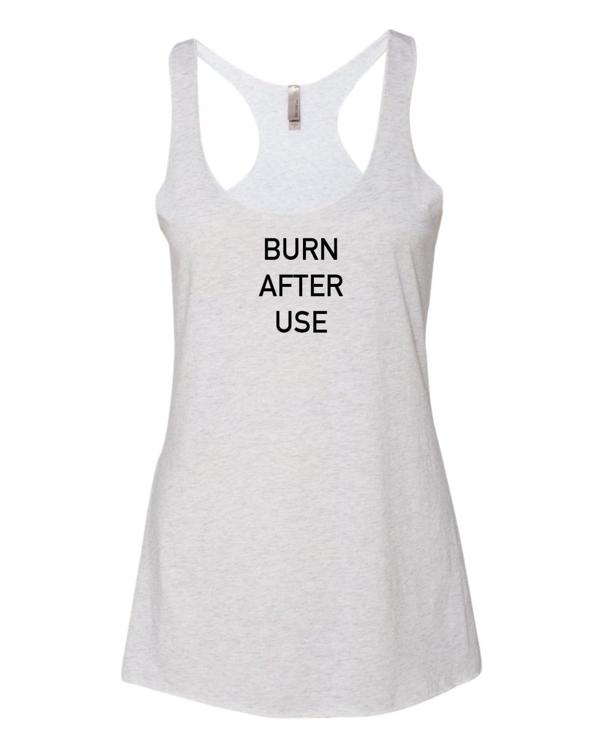 Burn After Use. harley quinn. Tank. Suicide Squad