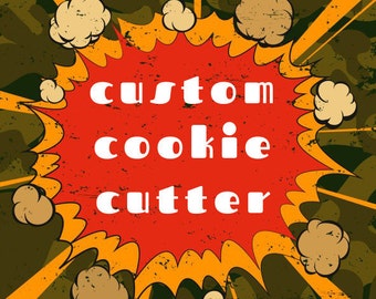 Custom Cookie Cutter / Personalized cookie cutter / Custom cookie stamp / Personalized cookie stamp (Contact before purchase)