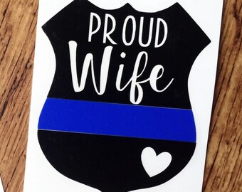 Proud Police Wife Decal - Police Decal - Police Support Decal
