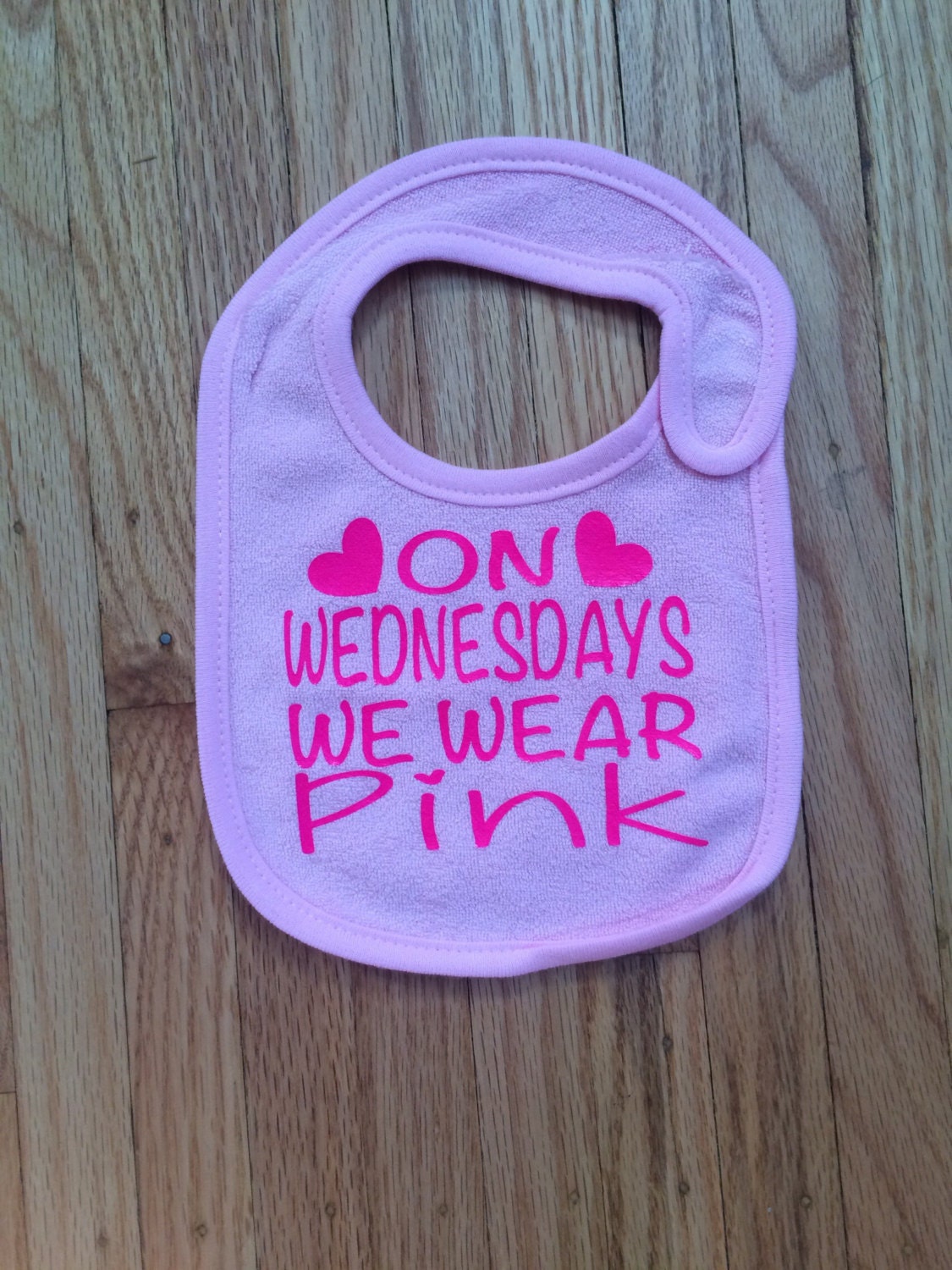 On wednesdays we wear pink baby bib Perfect mean girls