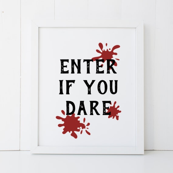 Enter If You Dare Scary Door Sign Haunted House Happy