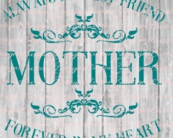 Always my best friend forever in my heart mother svg