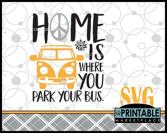 Download Hippie SVG File Home Is Where SVG Home Is Where You Park