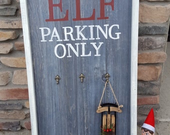 Elf Parking Only Sign - Elf on the shelf - Christmas Elf