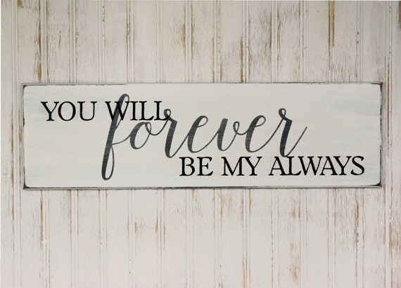 Download Wedding Sign Valentine You Will Forever Be My Always Hand