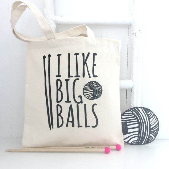 I Like Big Balls Natural Canvas Knitting Bag Yarn Bag 5927