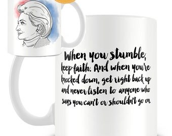 Hillary Clinton Quote Mug