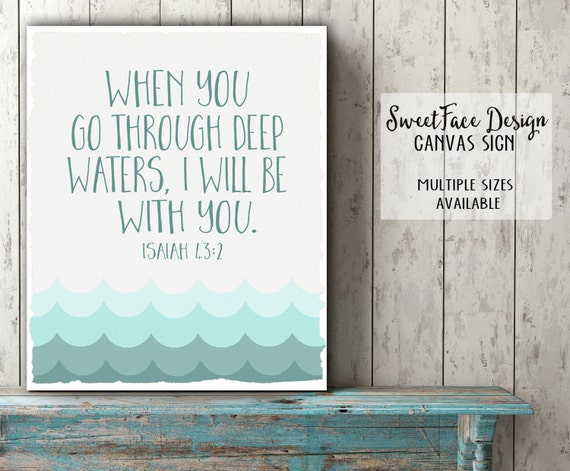 Bible verse CANVAS/ When You Go Through Deep by SweetFaceDesign