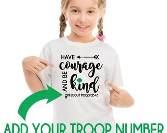Girl Scout CUSTOM Troop # HAVE COURAGE Design