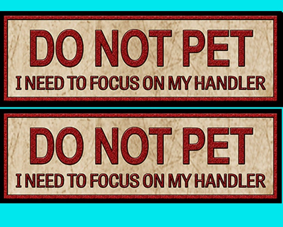 Service Dog Patch Do Not Pet 2 with Velcro