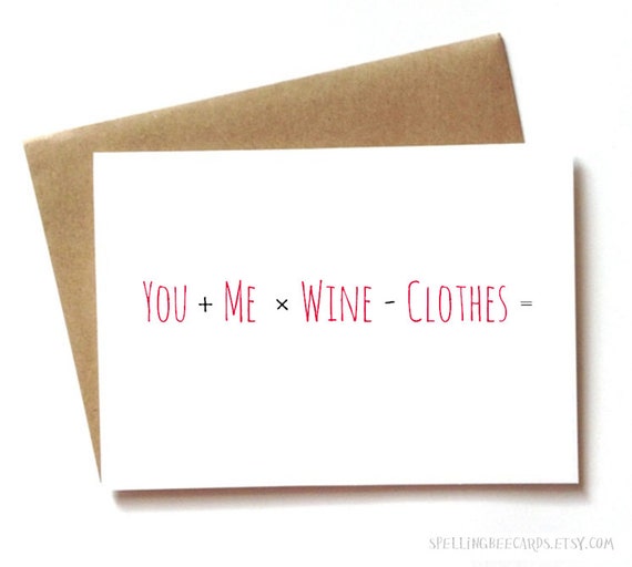 Sexy Valentine's Day Card for boyfriend girlfriend wife or husband, you + me x wine - clothes