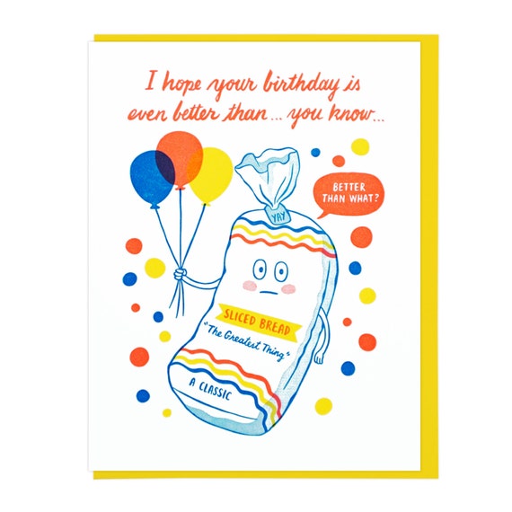 Happy Birthday Sliced Bread Letterpress Card