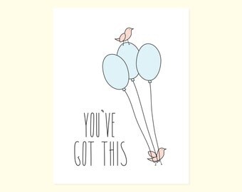 Cute Encouragement Card. Congratulations. Sympathy. You've Got This. Birds & Balloons.