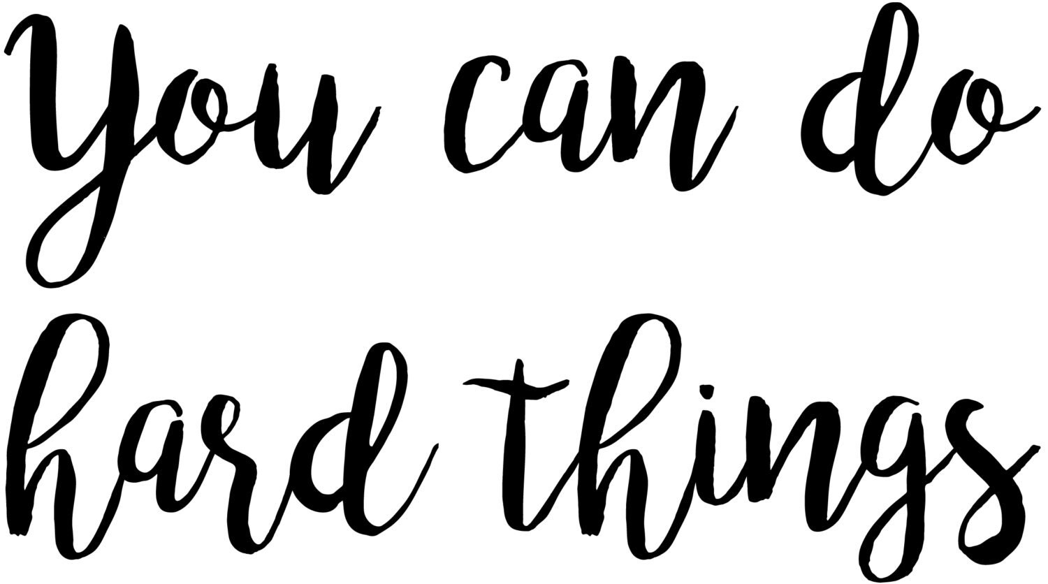 You Can Do Hard Things Custom Decal