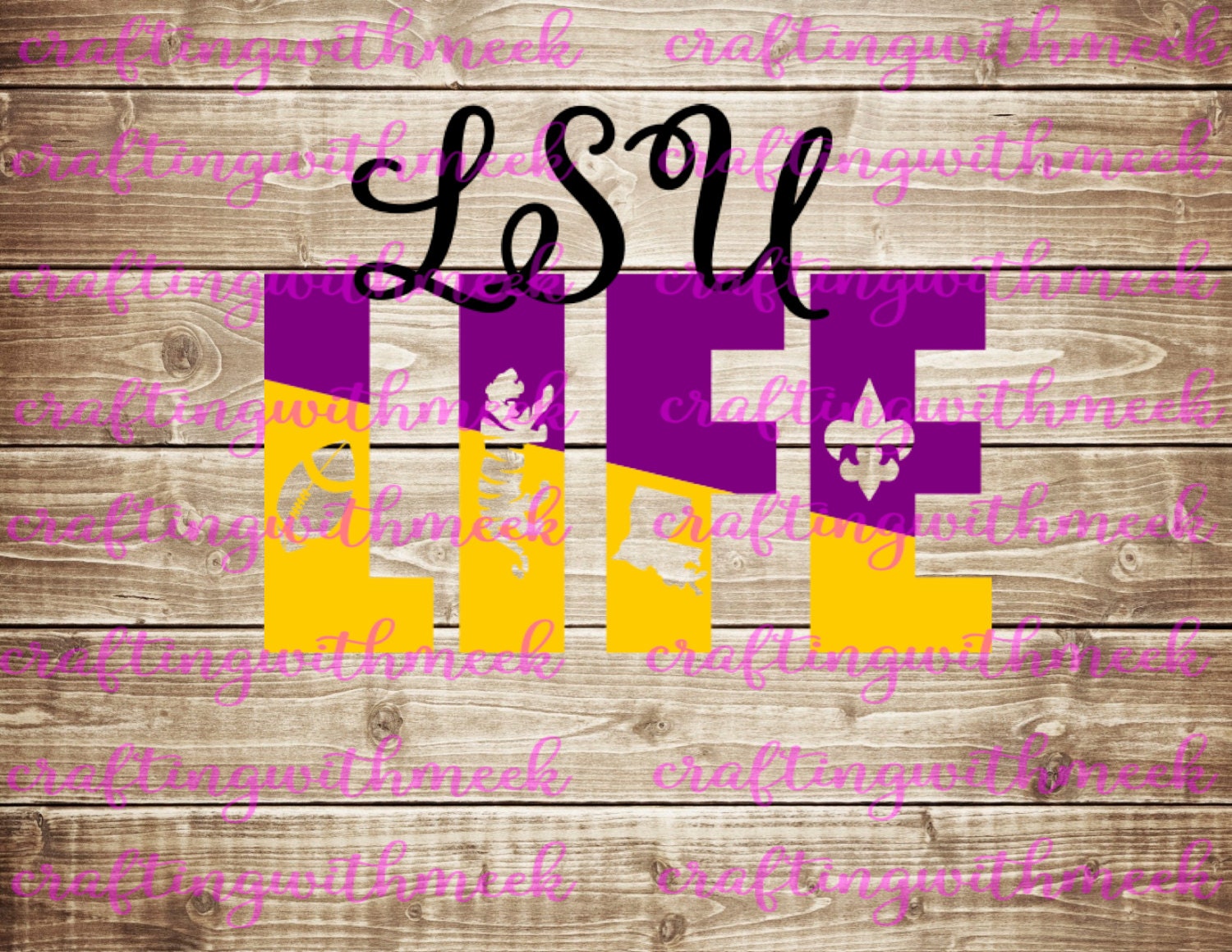 Download LSU Life SVG- Cricut Explore - Design Space from CraftingWithMeek on Etsy Studio