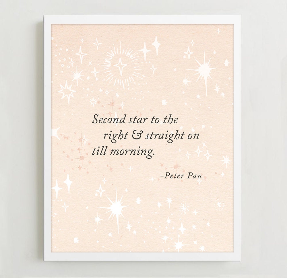 Peter Pan quote print second star to the right and