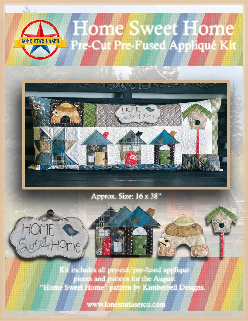 Home Sweet Home Laser Cut Pre Fused Applique Quilt Kit from