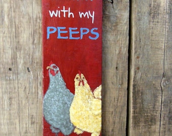 Chicken Art, Chillin with my Peeps, Chicken Coop Sign, Chicken Decor, Red, Chicken Signs, Gift
