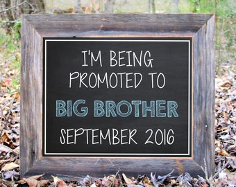 I'm Being Promoted To Big Brother Baby Due Photo Prop Chalkboard Photo Prop Announcement Printable Sign